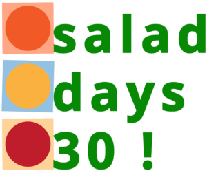 Salad Days 30!