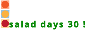 Salad Days 30!
