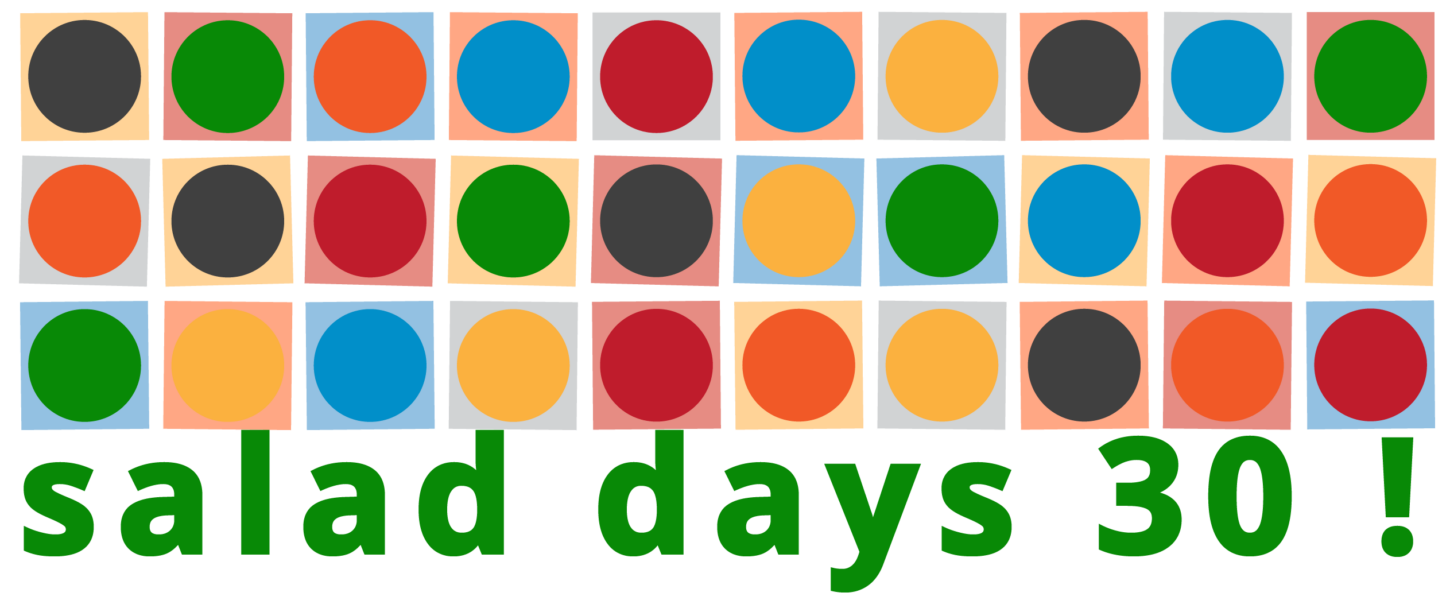 Salad Days 30!
